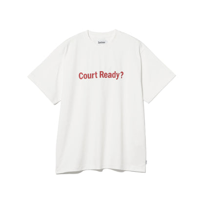 Court Ready? Tee