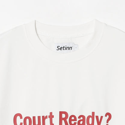 Court Ready? Tee